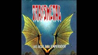 Transmetal  Las Alas Del Emperador ALBUM COMPLETO [upl. by Nelak]