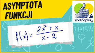 Asymptota funkcji wymiernej asymptota pionowa pozioma ukośna matematyka studia asymptota [upl. by Lleznol]