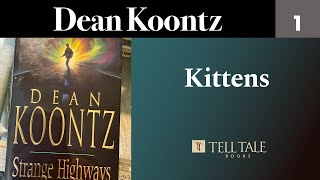 Dean Koontz 1 Kittens [upl. by Attirb]