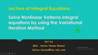 Solve Nonlinear Volterra integral equations by using Variational Iteration Method حل فولتير غير خطية [upl. by Wareing61]