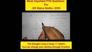 Best PYQ Questions for JEE main maths 2025 The straight lines Class 11 Maths shorts trending [upl. by Gerardo]