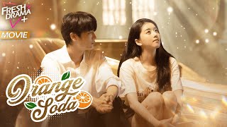 【Multisub】Orange Soda  The most beautiful moment is when I am with you  FreshDrama [upl. by Chao]