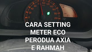 PERODUA AXIA E RAHMAH  CARA OFF  PADAM LAMPU ECO amp CARA SETTING FUNGSI METER DASHBOARD KERETA AXIA [upl. by Alletsyrc479]