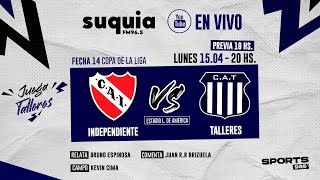 En Vivo  Independiente  Talleres  Copa de la Liga  Radio Suquia [upl. by Bartie]