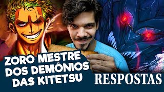 ONE PIECE  Zoro Mestre dos Demônios das Kitetsu Respostas [upl. by Leehar]