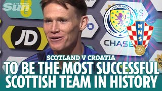 SCOTLAND v CROATIA We want to be the most successful Scottish team in history says Scott McTominay [upl. by Aneer]