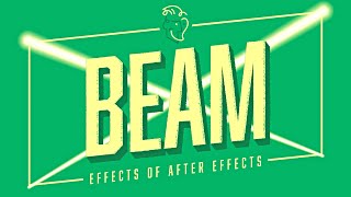 Beam  Effects of After Effects [upl. by Egiaf]