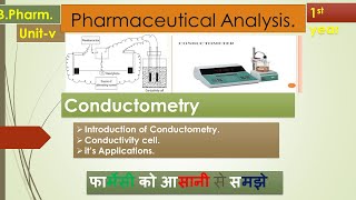 conductometry in pharmaceutical analysisintroduction Conductivity cell  Applications L21 unitv [upl. by Selassie374]