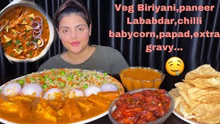 Eating Veg Biryani Paneer Lababdar Crispy Chilli Babycorn Papad Extra Gravy Mukbang Eating Show [upl. by Llehsal]