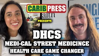 DHCS MediCal Brings Street Medicine is a Game Changer in the Health Care Service [upl. by Edia466]