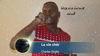 La chanson la vie cher de Charles Dosite [upl. by Attem]