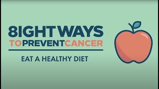 8 Ways To Prevent Cancer Eat a healthy diet [upl. by Ednarb638]