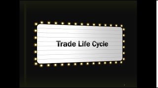 TRADE LIFE CYCLE TradeLifeCycleCapitalMarketsVKSquare [upl. by Nolat]