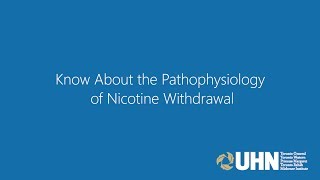 Know About the Pathophysiology of Nicotine Withdrawal [upl. by Kerat171]