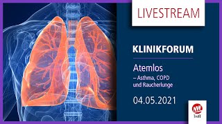 Livestream  Klinikforum ONLINE Atemlos – Asthma COPD und Raucherlunge [upl. by Nareht]