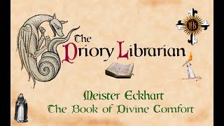 Meister Eckhart  The Book of Divine Comfort [upl. by Gefen]