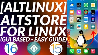 NEW Install Altstore Linux with AltLinux  AltServer Linux  Altstore iOS 1615141312  2023 [upl. by Nikolas945]