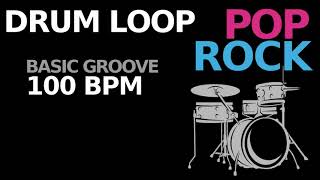 DRUM LOOP 100 BPM Pop Rock basic groove [upl. by Norvun]