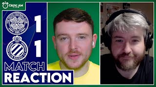 “We wouldve lost that in the past“  Celtic 11 Club Brugge  Match Reaction [upl. by Aerahs35]