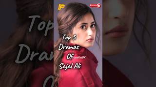 Top 5 Dramas of Sajal Ali  Best Pakistani Dramas sajalaly pakistanidrama viral shorts reels [upl. by Gunar]