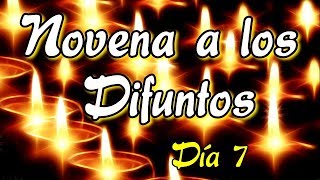 Novena a los difuntos  Día 7 [upl. by Berriman]