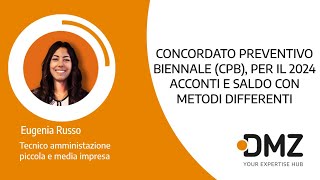 Concordato Preventivo Biennale CBP per il 2024 Acconti e Saldo con Metodi Differenti [upl. by Seiden]