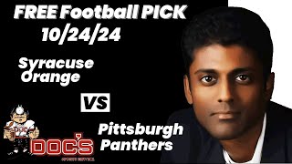 Free Football Pick Syracuse Orange vs Pittsburgh Panthers Prediction 10242024 College Football [upl. by Assyli3]