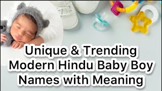 Unique and Trending Modern Hindu Baby Boy Names with Meaning  2021 2022 [upl. by Wilbur]