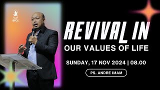 Revival In Our Values Of Life Ps Andre Imam  17 November 2024  Ibadah 1 [upl. by Llatsyrk]