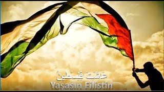 Yaşasın Filistin  Aşet Filistin  عاشت فلسطين  Filistin Marş ArapçaTürkçe Sabit Alt Yazı [upl. by Apollo]