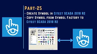 Part25  Create Symbol in Citect SCADA 2018 R2  Symbol Factory V2 [upl. by Annis819]