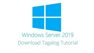 Download Windows Server 2019 Tagalog Tutorial [upl. by Llenroc]