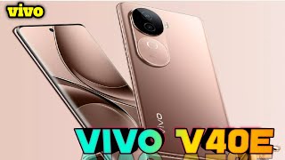 Vivo V40e Price Official Look Design Specifications Camera Features  vivov40e vivo [upl. by Rutherfurd]