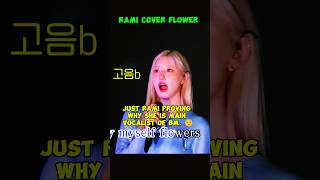 Rami covers flower by miley cyrus 😎 shorts youtubeshorts shortsfeed babymonster rami kpop [upl. by Maegan]