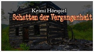 Krimi Hörspiel  Schatten der Vergangenheit [upl. by Llegna]