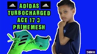 SOCCER BOOTS UNBOXING  ADIDAS TURBOCHARGED ACE 173 PRIMEMESH FG [upl. by Elodea]