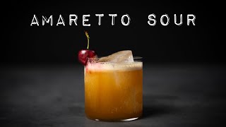 My Best Ever AMARETTO SOUR Recipe Essential Cocktails 2250 [upl. by Sukramaj225]