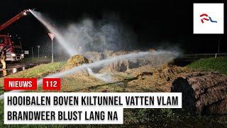 Broei zet hooibalen boven Kiltunnel in vlam [upl. by Berlauda]