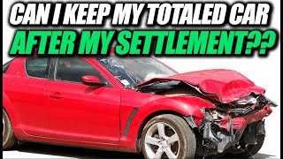 Can I Still Keep My Car If It Is Totaled After An Accident [upl. by Irrej]