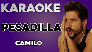 Camilo  Pesadilla KARAOKE [upl. by Keelby]