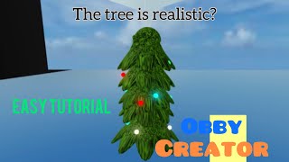 How to Make a Realistic Christmas Tree from Scratch In Obby Creator  Roblox [upl. by Allbee]