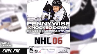 Pennywise  Knocked Down  Lyrics  NHL 06 Soundtrack [upl. by Akemat]