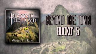 Beyond The Tomb  Bucko 5 [upl. by Gnahc]