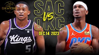 Sacramento Kings vs Oklahoma City Thunder Full Game Highlights  December 14 2023  FreeDawkins [upl. by Ellenwad]