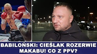 BABILOŃSKI CIEŚLAK ROZERWIE MAKABU CO Z PPV [upl. by Innavoj901]