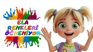 Eğitici Çocuk Şarkıları  Renkler  Ela Renkleri Öğreniyor [upl. by Anerul]