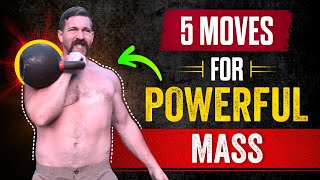 5 Kettlebell Moves to Build POWERFUL Muscle Mass  Coach MANdler [upl. by Salena400]