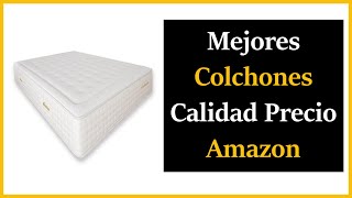 TOP 5 ✅ Mejores COLCHONES Calidad Precio 🥇 Amazon [upl. by Llenrod]