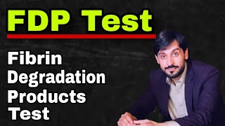 FDP Test  Fibrin Degradation Products Test  MLT Hub with kamran [upl. by Aelahs728]