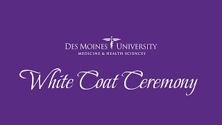 Des Moines University White Coat Ceremony 2023 [upl. by Eelra198]